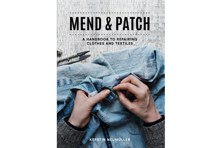 Mend & Patch by Kerstin Neumuller
