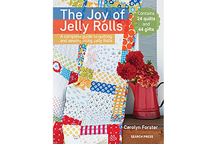 The Joy of Jelly Rolls by Carolyn Forster